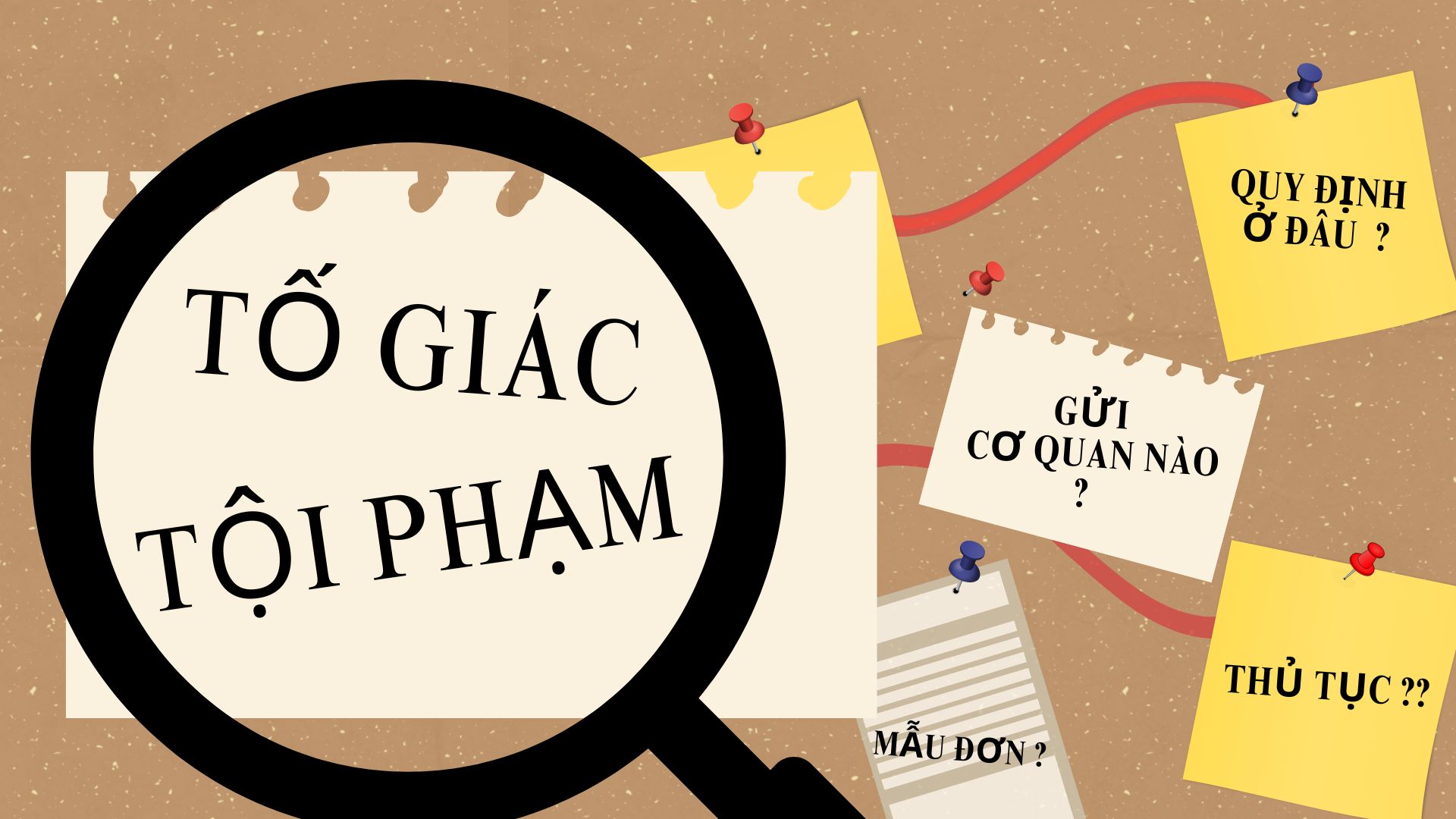4 yếu tố cần biết về tố giác tội phạm