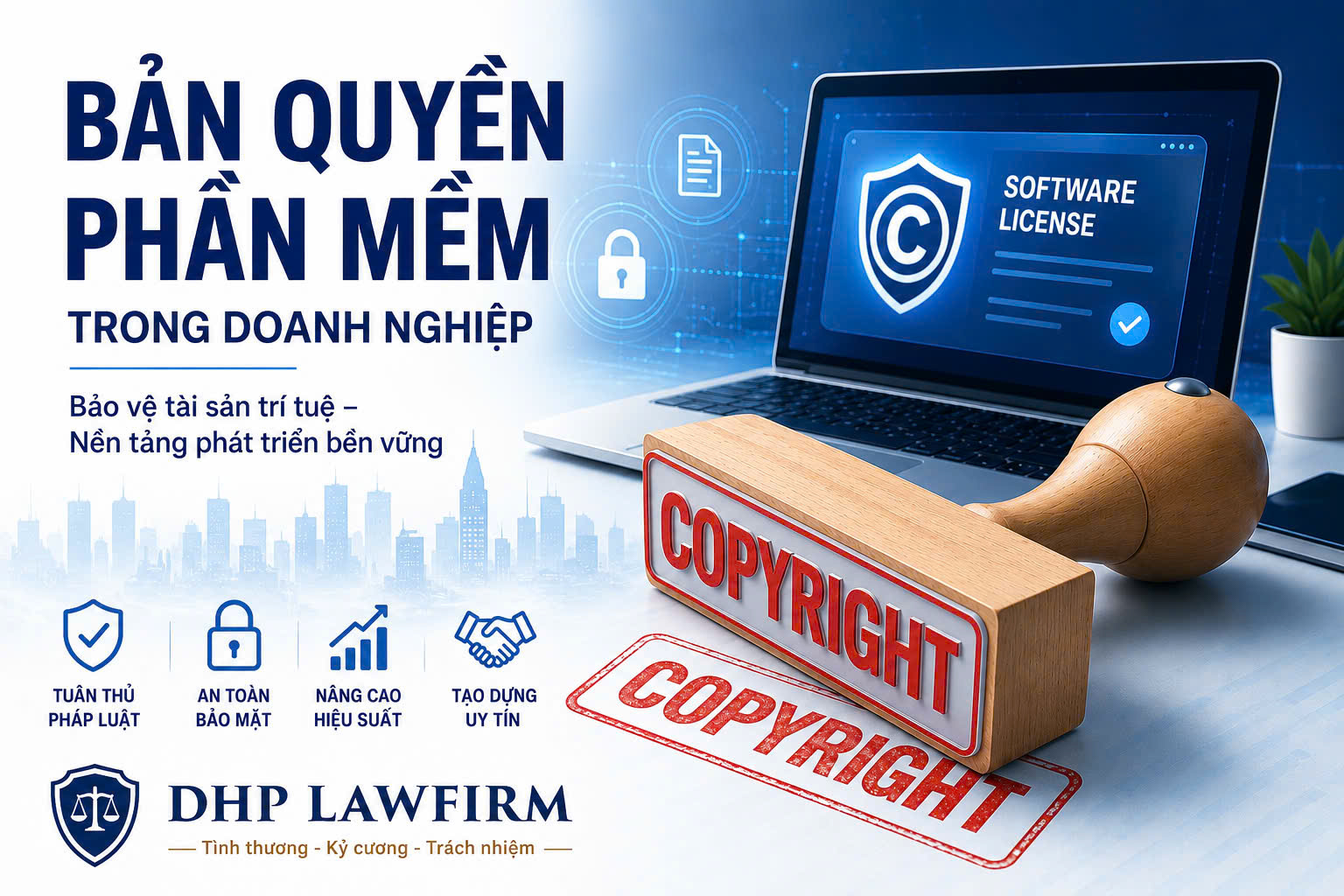 Quy định về bản quyền phần mềm: Cập nhật mới nhất cho doanh nghiệp năm 2026
