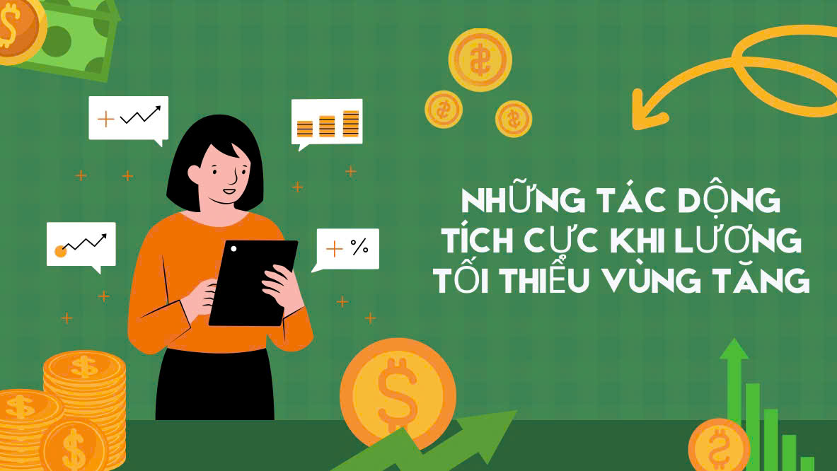 05 tác động tích cực đến người lao động khi lương tối thiểu vùng tăng