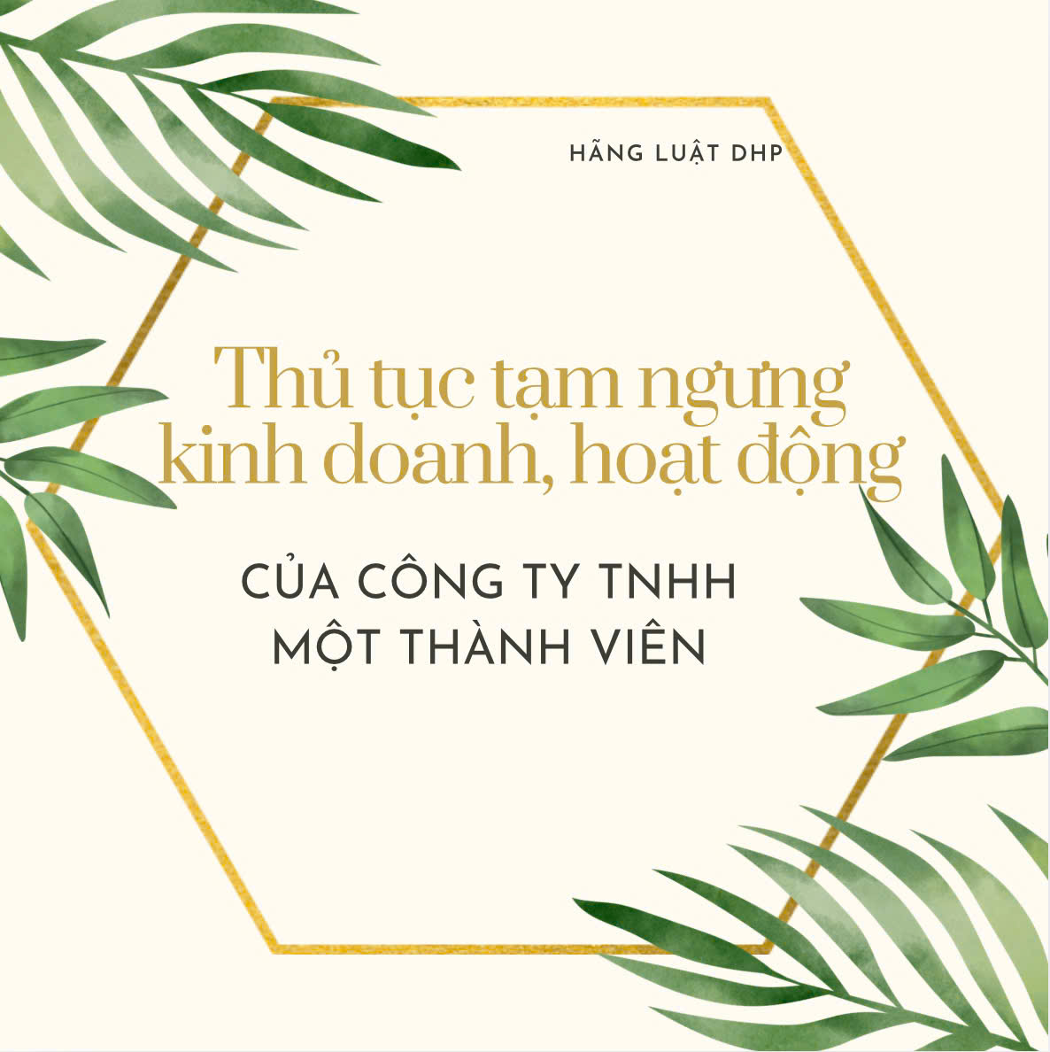 Từ 01/07/2025, thủ tục tạm ngừng kinh doanh, hoạt động Công ty TNHH MTV thực hiện ra sao ?