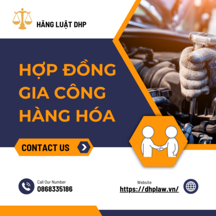 Hợp đồng gia công hàng hóa