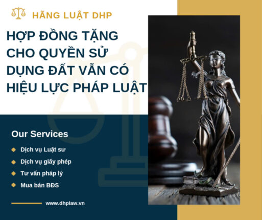 Hợp đồng tặng cho quyền sử dụng đất vẫn có hiệu lực pháp luật