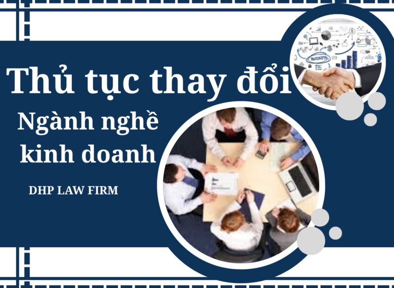 Thủ tục thay đổi ngành nghề kinh doanh