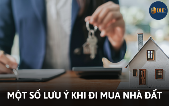 Một số lưu ý khi đi mua nhà đất