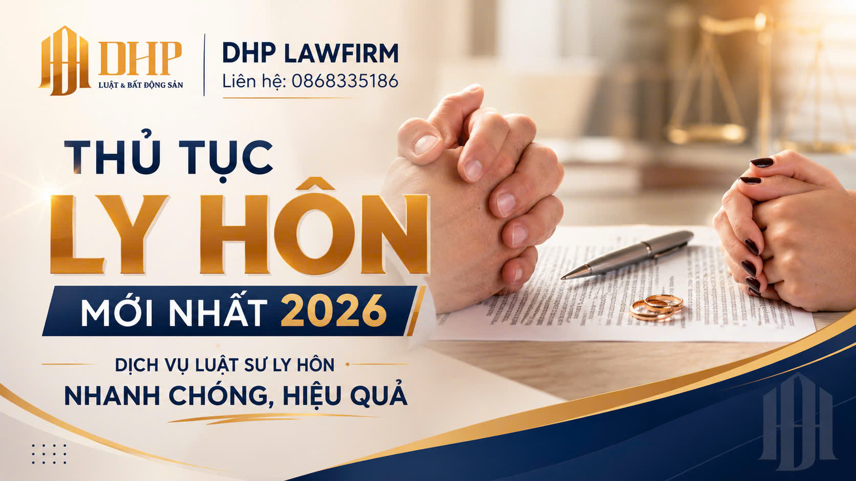 Khi hết yêu thì làm gì? Thủ tục ly hôn mới nhất 2026: Dịch vụ luật sư ly hôn nhanh chóng hiệu quả..