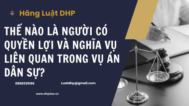 người có quyền lợi và nghĩa vụ liên quan trong vụ án dân sự